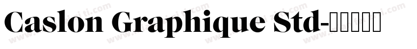 Caslon Graphique Std字体转换